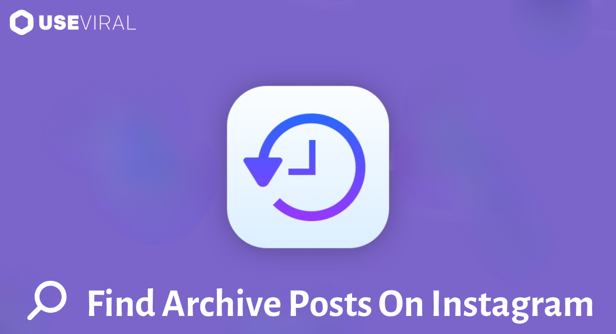 How to Find Archive Posts on Instagram in 2024